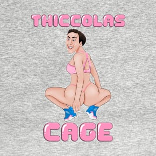 Thiccolas Cage - Dummy Thicc Nicolas Cage Meme T-Shirt